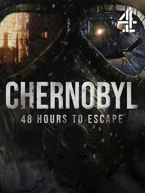 Chernobyl: 48 Hours to Escape
