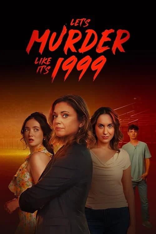 Let's Murder Like It's 1999! film posteri